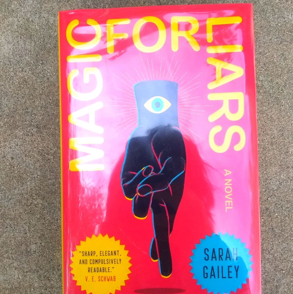 Magic for Liars by Sarah Gailey